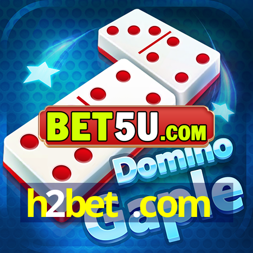 h2bet .com