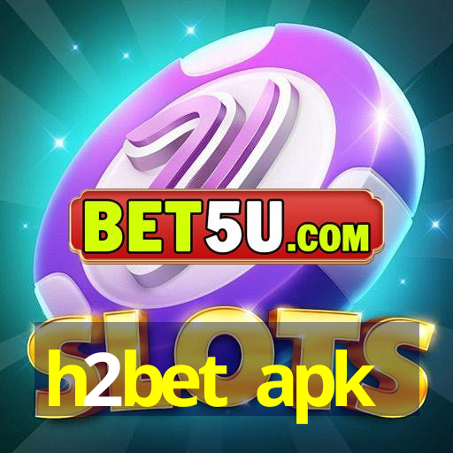 h2bet apk