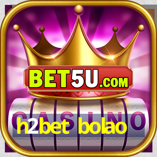 h2bet bolao