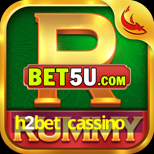 h2bet cassino