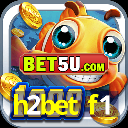 h2bet f1