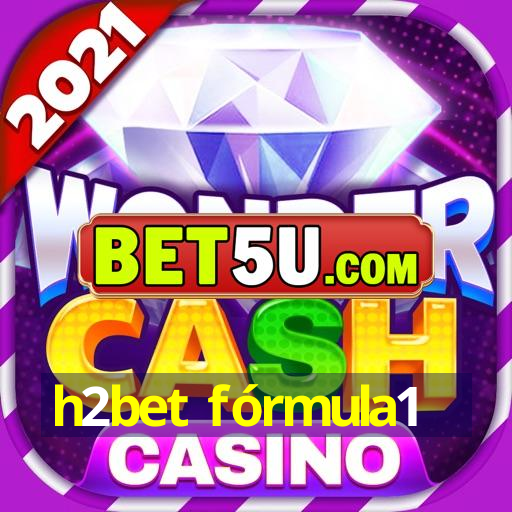 h2bet fórmula1