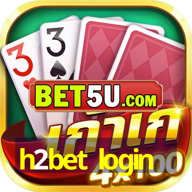 h2bet login