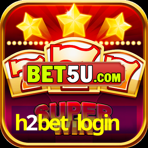 h2bet login