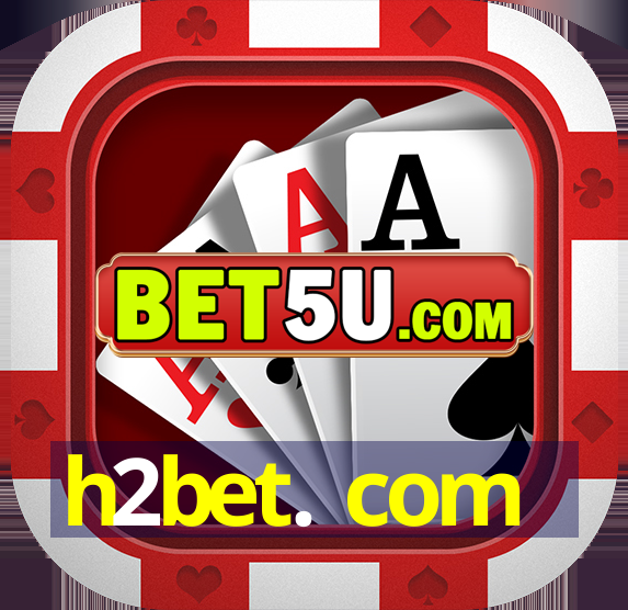 h2bet. com