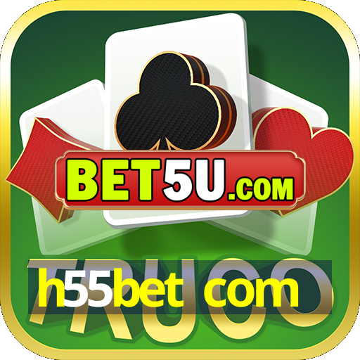 h55bet com