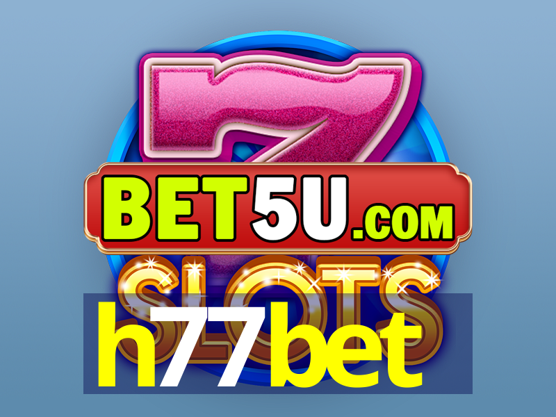 h77bet