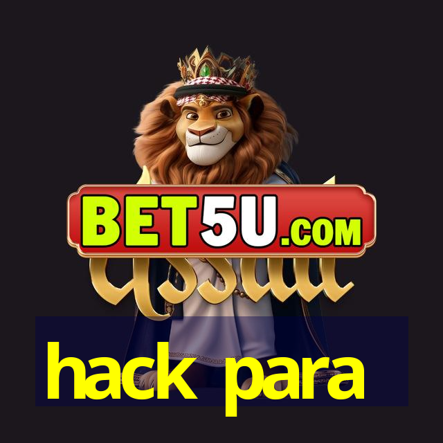 hack para