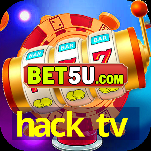 hack tv