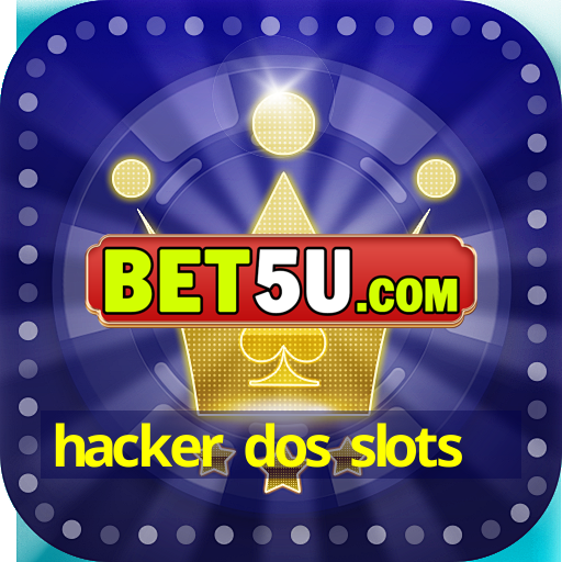 hacker dos slots