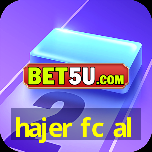 hajer fc al