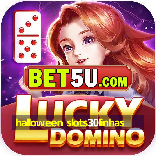 halloween slots30linhas