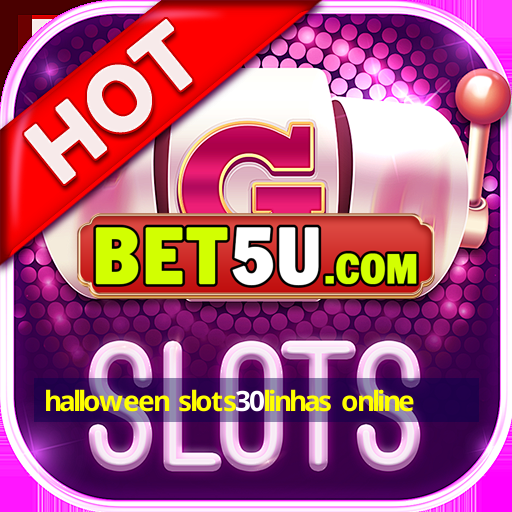 halloween slots30linhas online