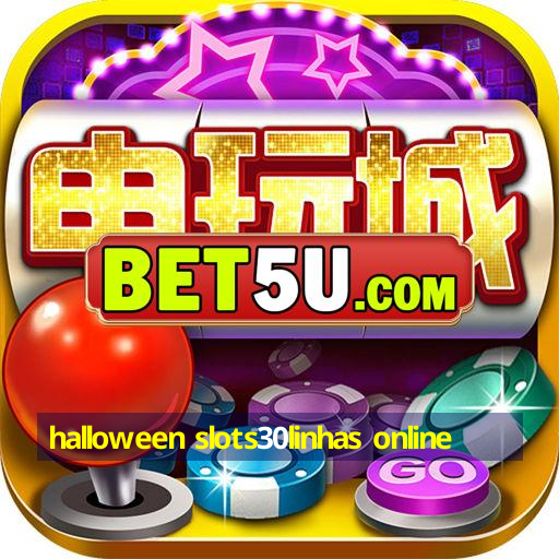 halloween slots30linhas online