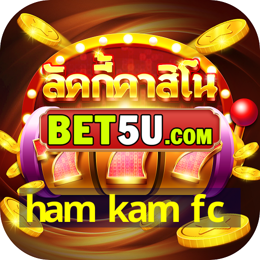 ham kam fc