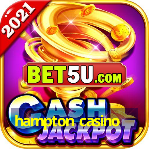 hampton casino