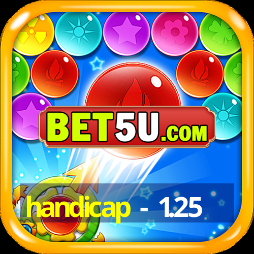 handicap - 1.25