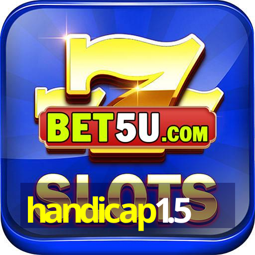 handicap1.5