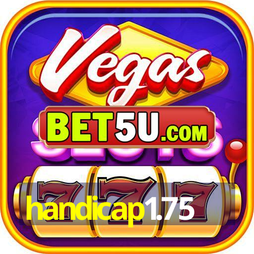 handicap1.75