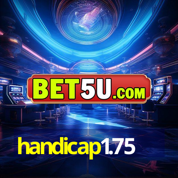 handicap1.75