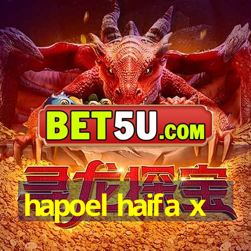 hapoel haifa x