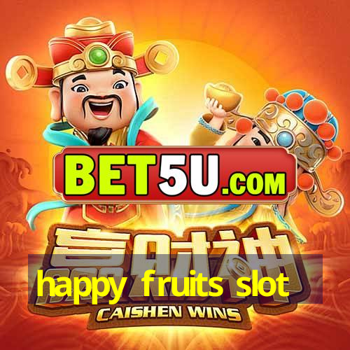 happy fruits slot