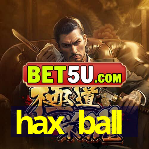 hax ball