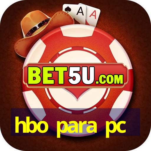 hbo para pc