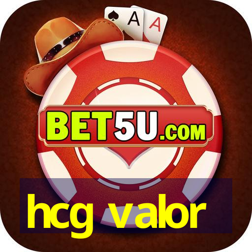 hcg valor