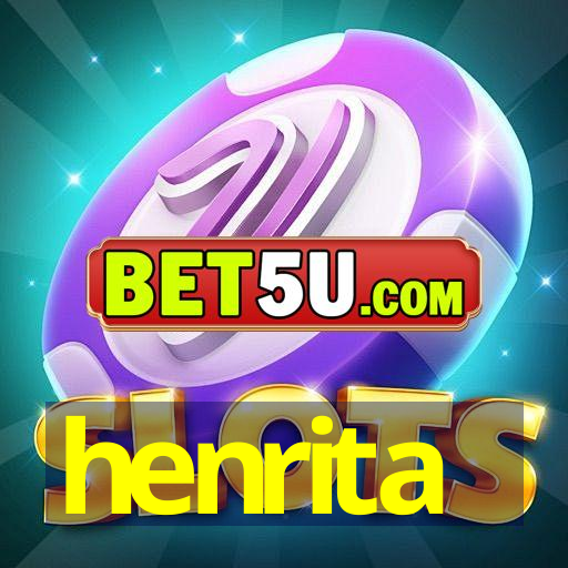 henrita