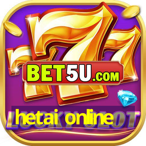 hetai online