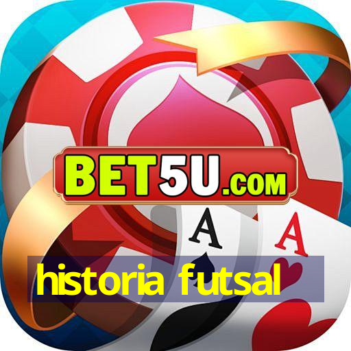 historia futsal