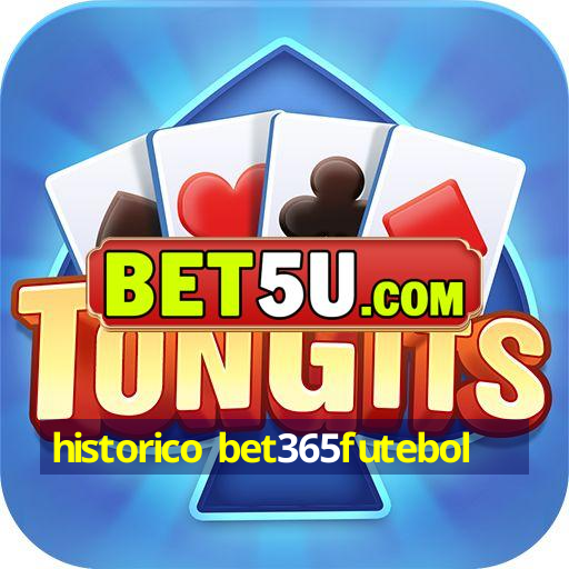 historico bet365futebol