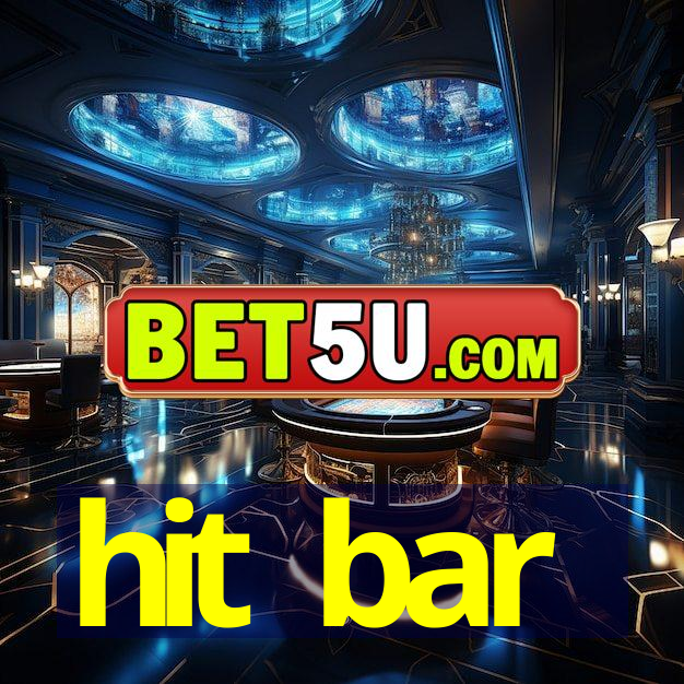 hit bar