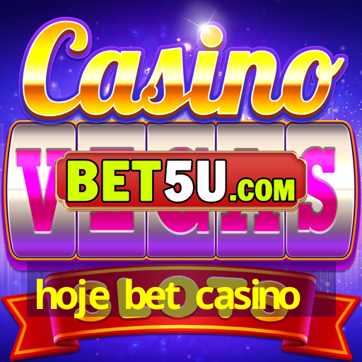 hoje bet casino