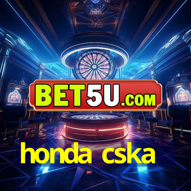 honda cska