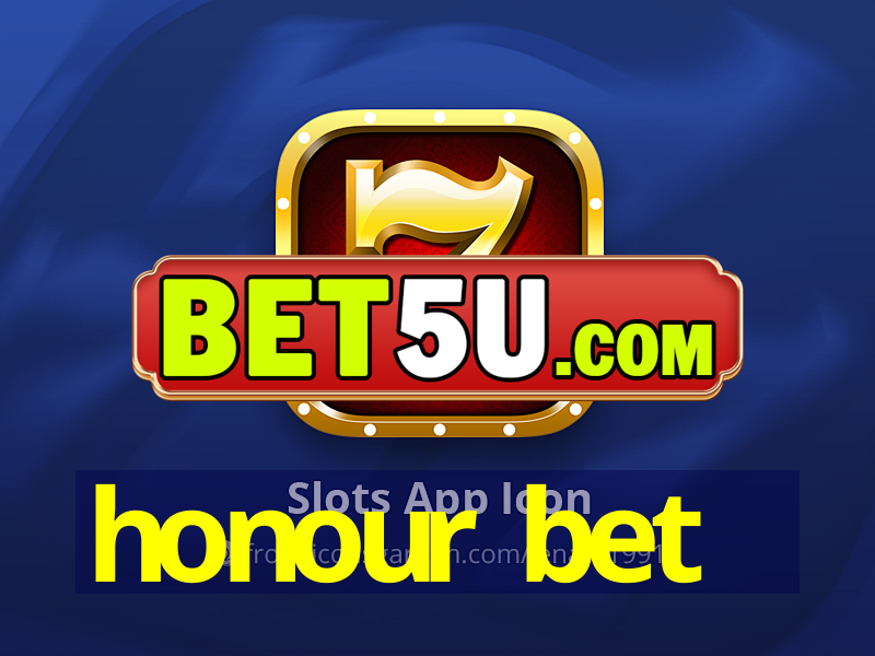 honour bet