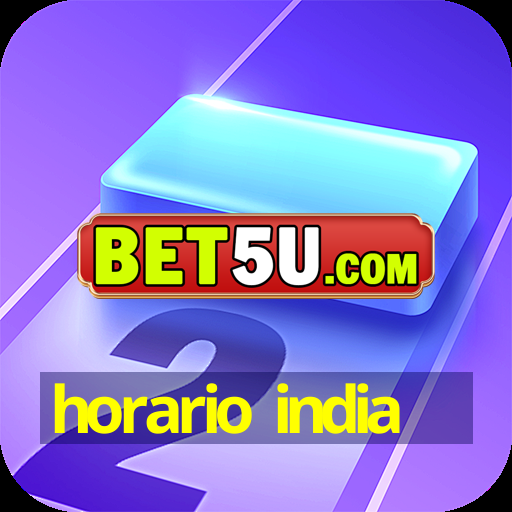 horario india