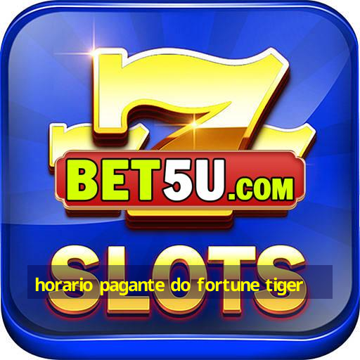 horario pagante do fortune tiger