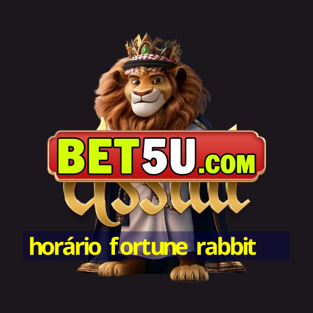 horário fortune rabbit