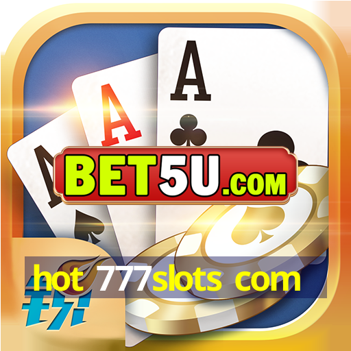 hot 777slots com