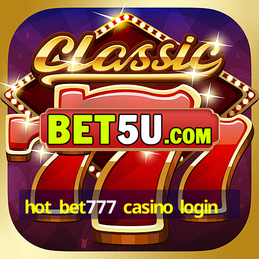 hot bet777 casino login