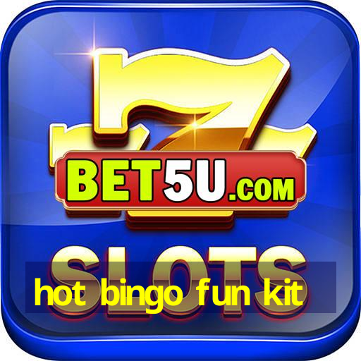 hot bingo fun kit