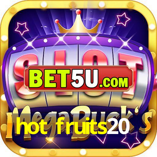 hot fruits20