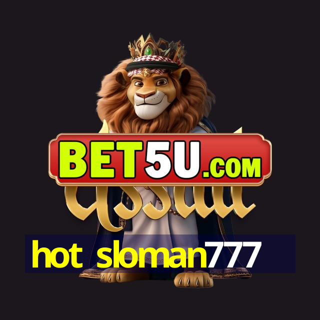 hot sloman777