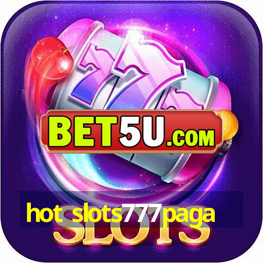 hot slots777paga