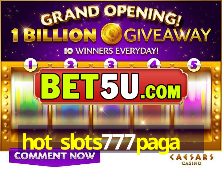 hot slots777paga