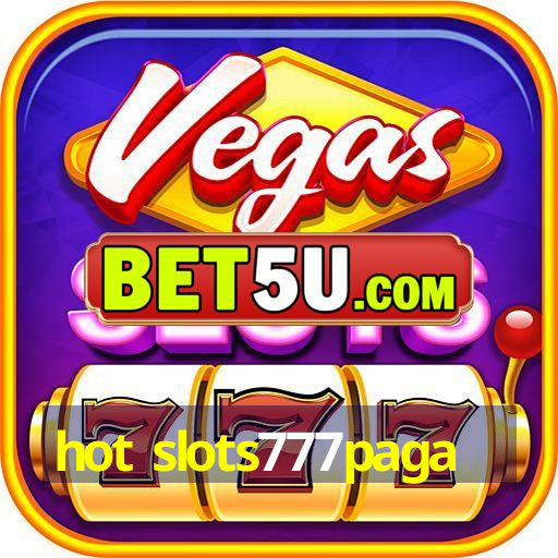 hot slots777paga