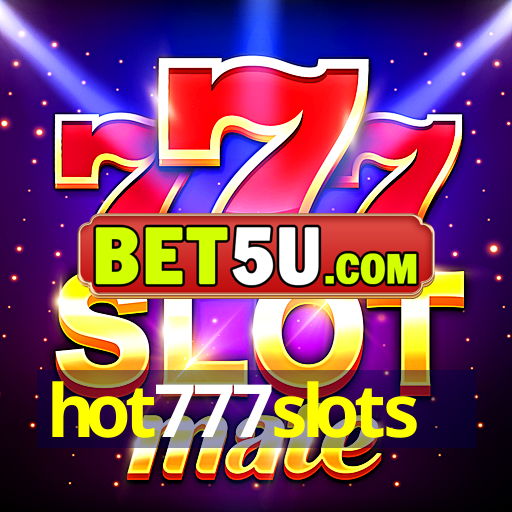 hot777slots