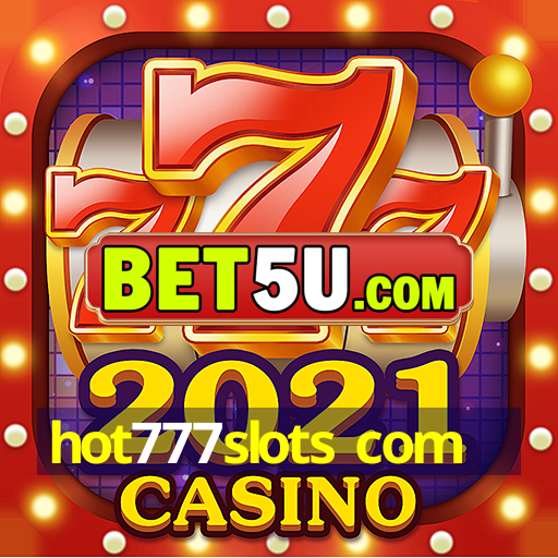 hot777slots com